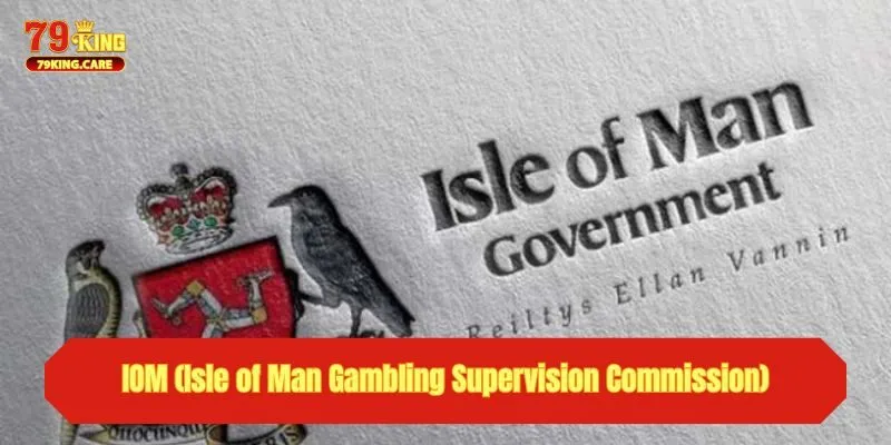 Giấy Phép Hoạt Động - Minh Chứng Chất Lượng Của 79King 3 IOM (Isle of Man Gambling Supervision Commission)
