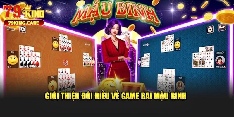 Tóm lược game bài Mậu Binh 79KING